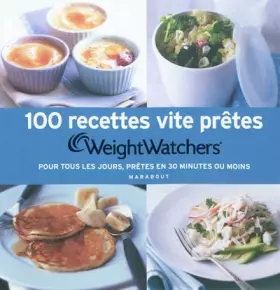 Couverture du produit · 100 recettes vite prêtes Weight Watchers