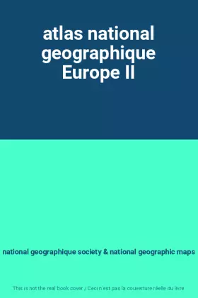Couverture du produit · atlas national geographique Europe II