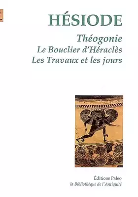 Couverture du produit · Théogonie  Le Bouclier d'Héraclès  Les travaux et les jours