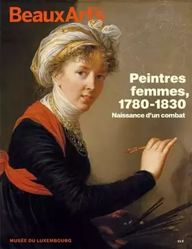 Couverture du produit · peintres femmes, 1780 1830. naissance d'un combat: AU MUSEE DU LUXEMBOURG