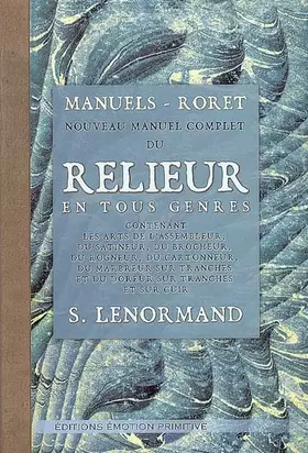 Couverture du produit · Nouveau manuel complet du relieur en tout genre