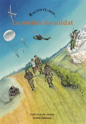 Couverture du produit · Raconte-moi... Le métier de soldat