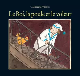 Couverture du produit · Le Roi, la poule et le voleur