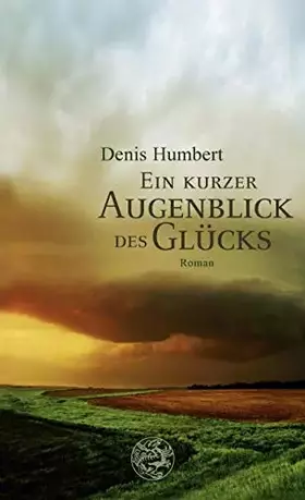 Couverture du produit · Ein kurzer Augenblick des Glücks: Roman