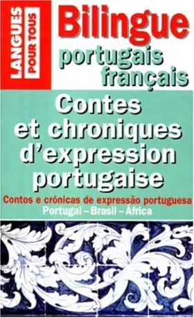 Couverture du produit · Contes et chroniques d'expression portugaise : Edition bilingue français-portugais