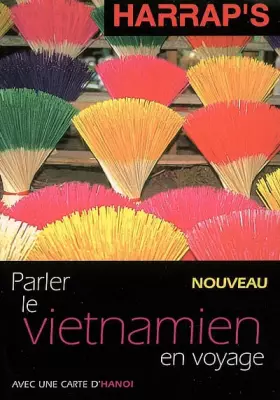 Couverture du produit · Parler le vietnamien en voyage