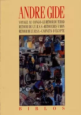 Couverture du produit · Voyage au Congo. Le retour du Tchad. Retour de l'URSS. Retouches à mon