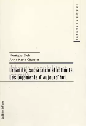 Couverture du produit · Urbanité, sociabilité et intimité : Des logements d'aujourd'hui