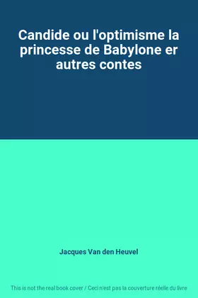 Couverture du produit · Candide ou l'optimisme la princesse de Babylone er autres contes