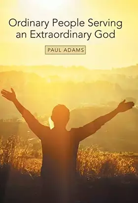 Couverture du produit · Ordinary People Serving an Extraordinary God