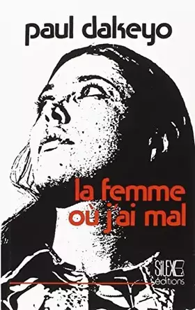 Couverture du produit · La femme ou j'ai mal