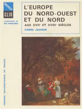 Couverture du produit · L'Europe du Nord-Ouest et du nord : XVIIe XVIIIe siècles