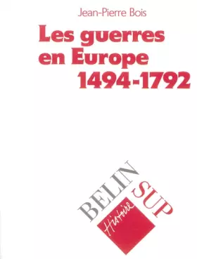 Couverture du produit · Les guerres en Europe, 1494-1792