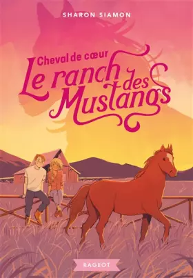 Couverture du produit · Le ranch des Mustangs - Cheval de coeur