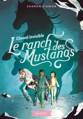 Couverture du produit · Le ranch des Mustangs - Cheval invisible