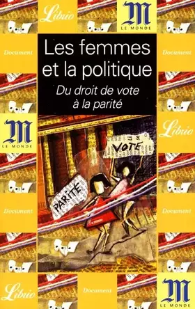 Couverture du produit · Les Femmes et la Politique : Du droit de vote à la parité