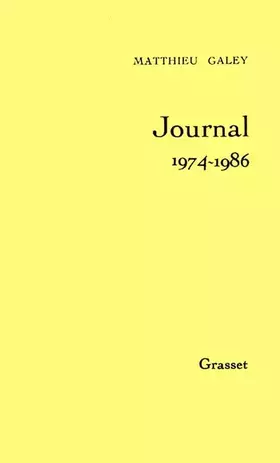 Couverture du produit · Journal / Matthieu Galey  Tome 2 : Journal, 1974-1986