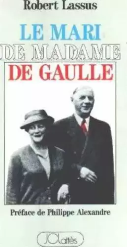 Couverture du produit · Le Mari de madame de Gaulle
