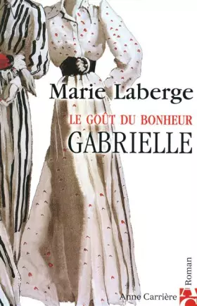 Couverture du produit · Gabrielle : Le goût du bonheur