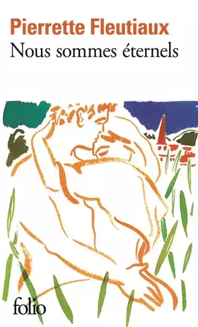 Couverture du produit · Nous sommes éternels - Prix Femina 1990