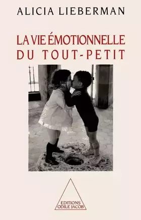 Couverture du produit · La vie émotionnelle du tout-petit