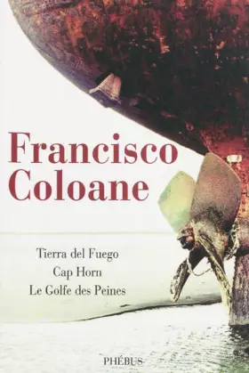 Couverture du produit · Tierra del fuego  Cap Horn  Le golfe des peines