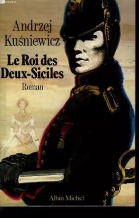 Couverture du produit · Le Roi des Deux-Siciles