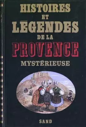Couverture du produit · Histoires et Légendes de la Provence Mystérieuse