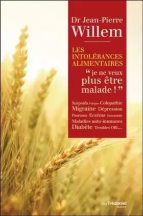 Couverture du produit · Les intolérances alimentaires : Je ne veux plus être malade !