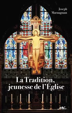 Couverture du produit · La Tradition, jeunesse de l'Église
