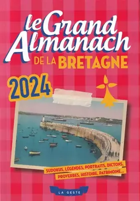 Couverture du produit · Le Grand Almanach de la Bretagne 2024