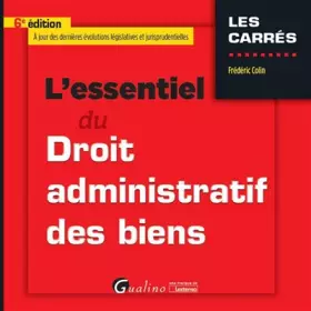 Couverture du produit · L ESSENTIEL DU DROIT ADMINISTRATIF DES BIENS, 6EME EDITION