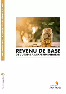 Couverture du produit · Revenu de base : de l'utopie à l'expérimentation