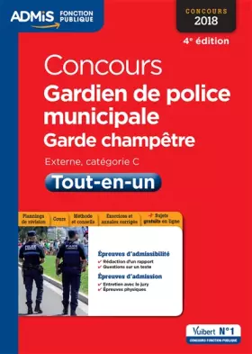 Couverture du produit · Concours Gardien-brigadier de police municipale et Garde-champêtre - Catégorie C - Tout-en-un – Concours 2018