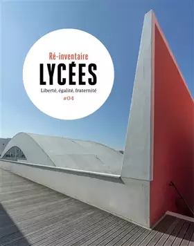 Couverture du produit · Lycées: Liberté, égalité, fraternité