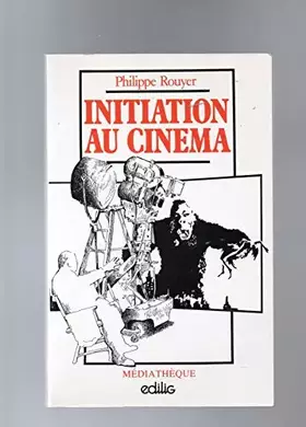 Couverture du produit · Initiation au cinéma