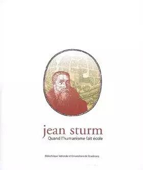 Couverture du produit · Jean Sturm : Quand l'humanisme fait école