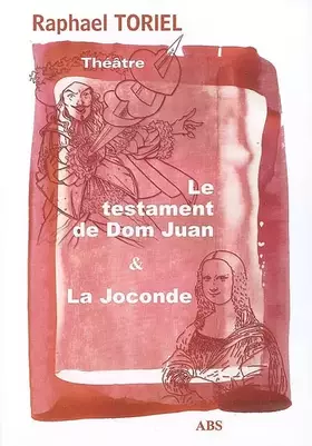 Couverture du produit · Le Testament de Dom Juan : Suivi de La Joconde