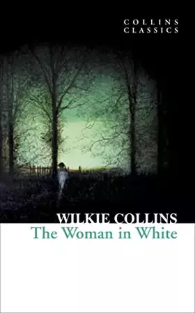 Couverture du produit · The Woman in White (Collins Classics)