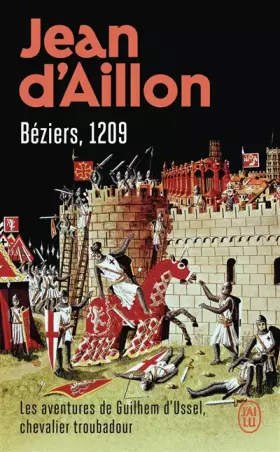 Couverture du produit · Les aventures de Guilhem d'Ussel, chevalier troubadour : Béziers, 1209