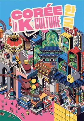 Couverture du produit · Corée, la K Culture