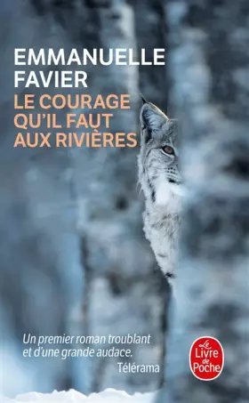 Couverture du produit · Le courage qu'il faut aux rivières