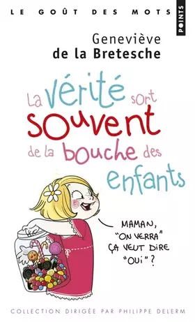 Couverture du produit · La vérité sort souvent de la bouche des enfants