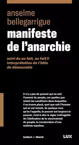 Couverture du produit · Manifeste de l'anarchie: Suivi de Au fait, au fait !! Interprétation de l'idée de démocratie