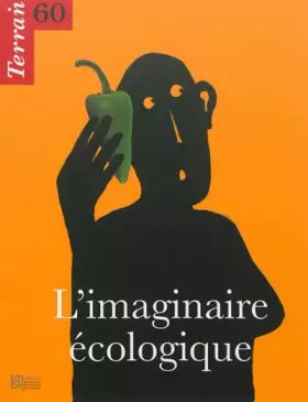 Couverture du produit · Terrain, N° 60, Mars 2013 : L'imaginaire écologique