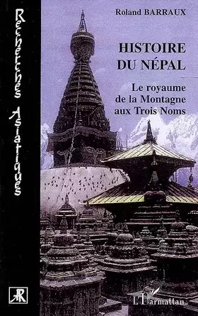 Couverture du produit · Histoire du Népal : Le royaume de la Montagne aux Trois Noms