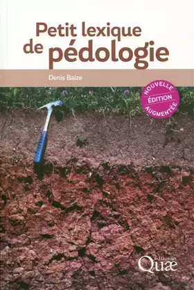 Couverture du produit · Petit lexique de pédologie: Nouvelle édition augmentée.