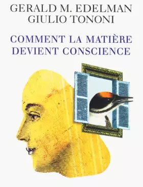 Couverture du produit · Comment la matière devient conscience