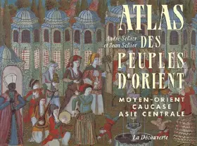 Couverture du produit · Atlas des peuples d'Orient