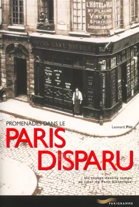 Couverture du produit · Promenades dans le Paris Disparu
